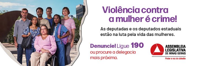 ALMG PI067156  VIOLENCIA NÃO É AMOR